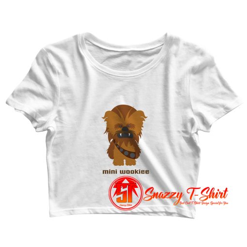 Mini Wookiee Cutest Crop Top Shirt