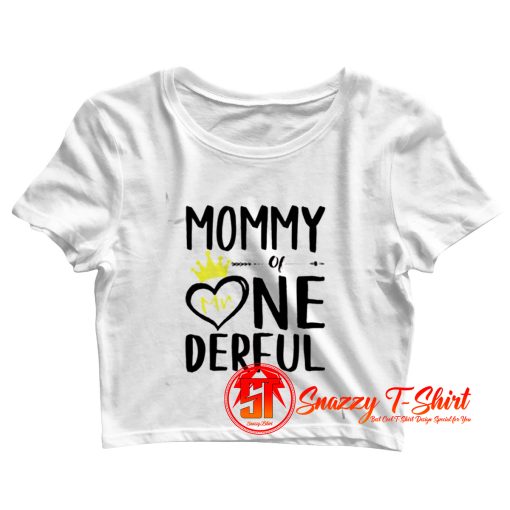 Mommy Of Mr. Onederful Crop Top Shirt