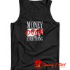 Money Over Everything Tank Top