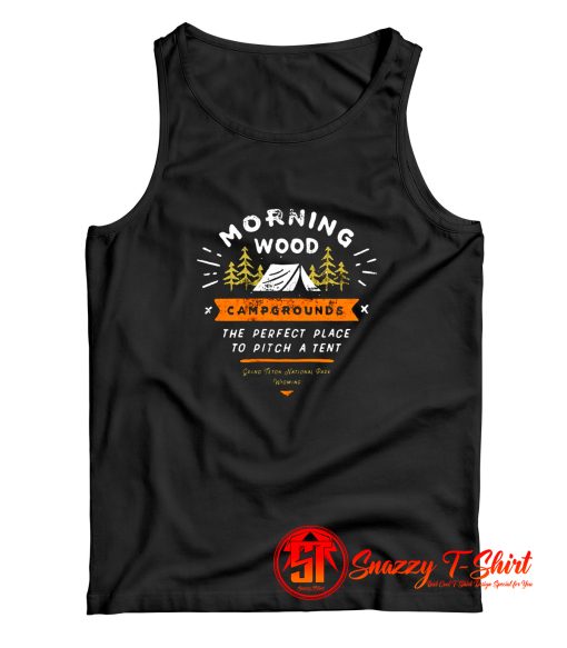 Morning Wood Campgrounds Tank Top