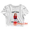 Mrs Browns Boys Thats Nice Now Feck Off Crop Top Shirt