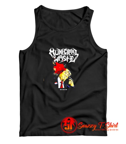 Municipal Waste Trump 2020 Tank Top