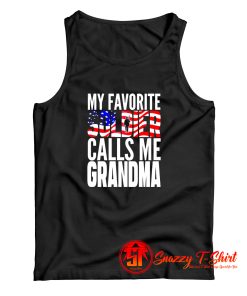 My Favorite Soldier Calls Me Grandma Tank Top