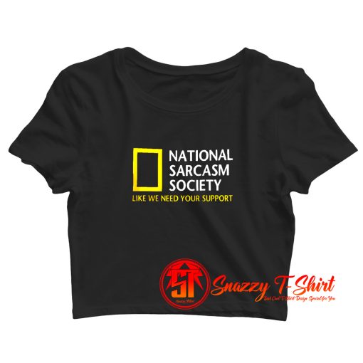 National Sarcastic Society Humorous Satirical Parody Crop Top Shirt