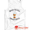 Never Too Cold For Iced Coffee Tank Top