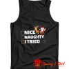 Nice Naughty I Tried Funny Christmas Tank Top