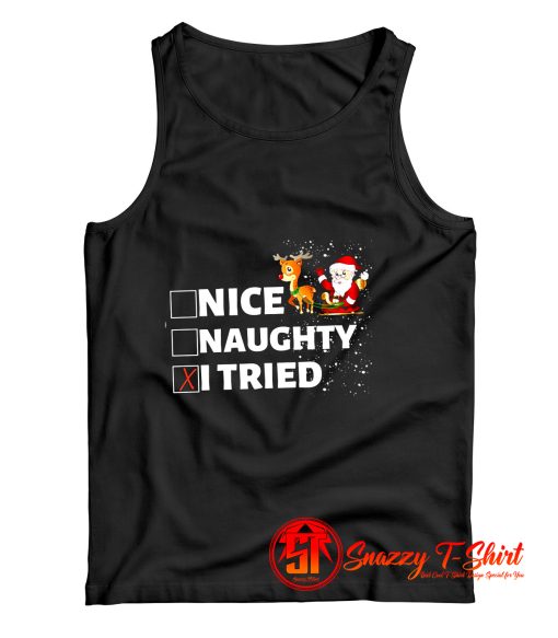 Nice Naughty I Tried Funny Christmas Tank Top