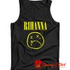 Nirvana Parody Rihanna Tank Top