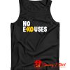 No Excuses Tank Top