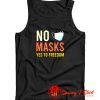 No Masks Yes To Freedom Tank Top