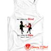 Not Sisters By Blood But Sisters By Wine Tank Top