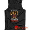 Not all Those Who Wander are Lost Tank Top