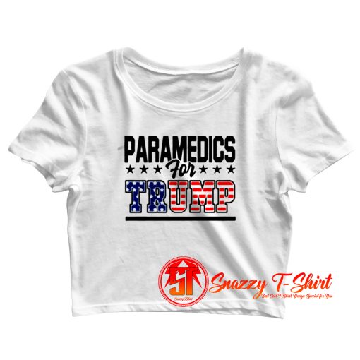 Paramedics For Trump Crop Top Shirt