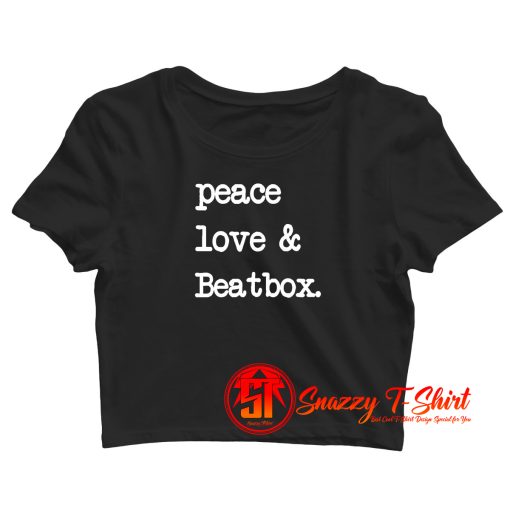 Peace Love Beatbox Crop Top Shirt