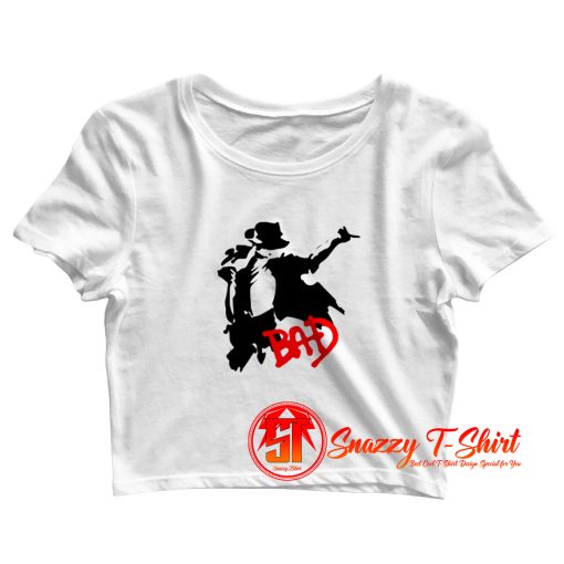 Perfom Dance Michael Jackson Bad Crop Top Shirt