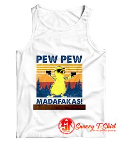 Pew Pew Madafakas Tank Top