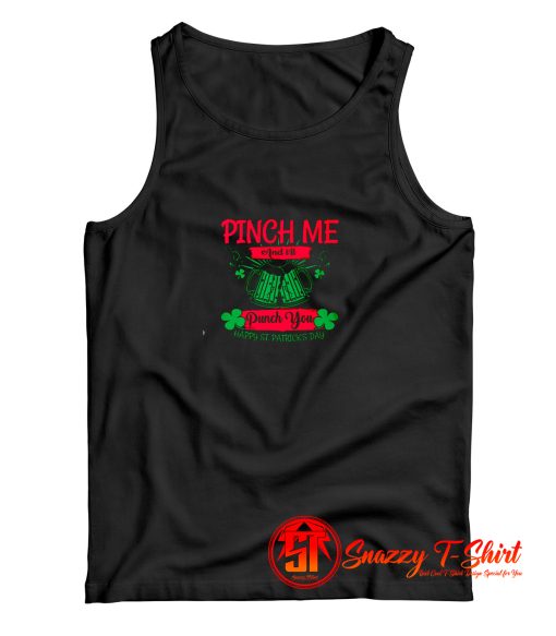 Pinch Me And Ill Punch You Patricks Day Tank Top