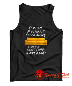 Pivot Pivaaat Piivahhht Tank Top