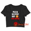 Pizza Delivery Crop Top Shirt