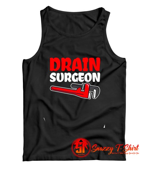 Plumber Plumbing Drain Surgeon Tank Top