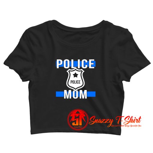 Police Mom Lovers Crop Top Shirt