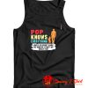 Pop Knows Everything Tank Top