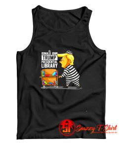 Prison Trump Presidential Library Funny Anti Trump Tank Top