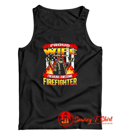 Proud Wife Of A Firefighter Tank Top