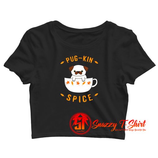 Pugkin Spice Pug Crop Top Shirt