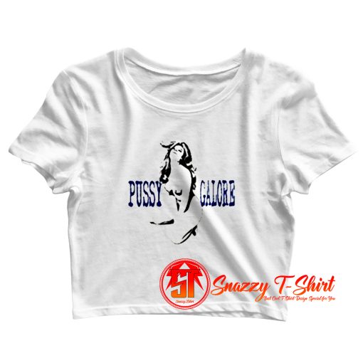 Pussy Galore Rock Punk Hipster Vintage Crop Top Shirt