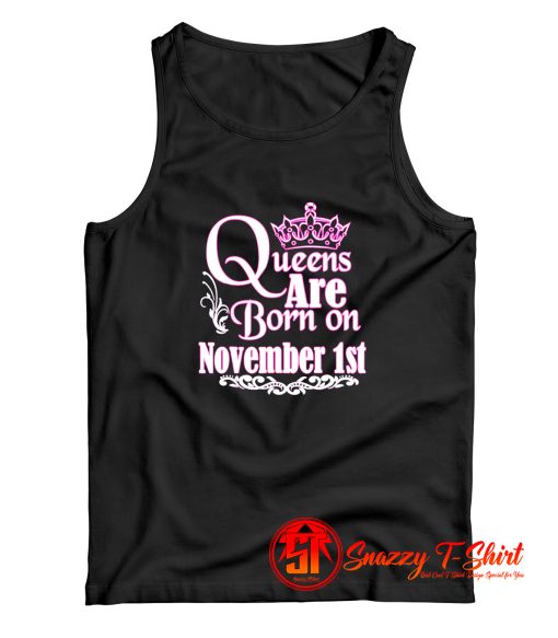 Queens Are Born On November 1St Tank Top