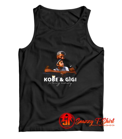 RIP Kobe Gigi in loving memory Kobe and Gianna Bryant Tank Top