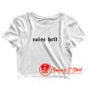 Raise Hell Crop Top Shirt