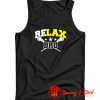 Relax Bro Tank Top