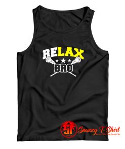 Relax Bro Tank Top