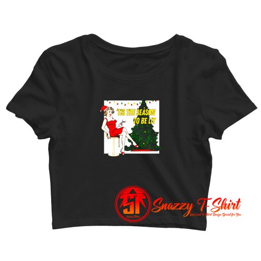 Retro Christmas Tis The Season To Be Lit Crop Top Shirt