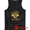 Retro Never Trust The Living Tank Top