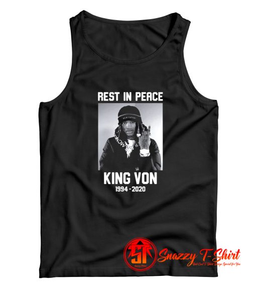 Rip Von 1994 2020 Justice for King Von Tank Top