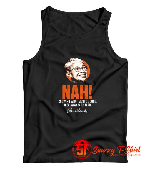 Rosa Parks Nah The Legends Tank Top