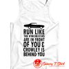 Run Like The Winchesters Are In Front Of You Tank Top