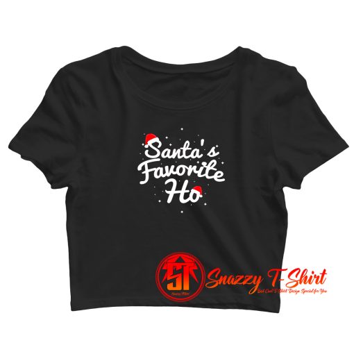 Santa Favorite Ho Crop Top Shirt