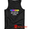 Sarcasm Is Just One Of The Services Tank Top