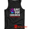 Save Our Children Tank Top