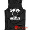 Save The Manuals Tank Top