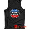 Say No To Creepy Joe Tank Top