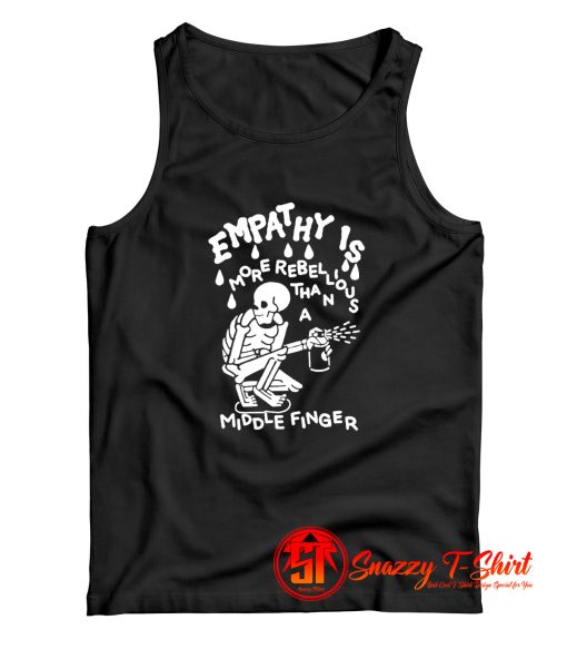 Skeleton Empathy Is More Rebellious Tank Top