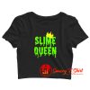 Slime Queen Crop Top Shirt