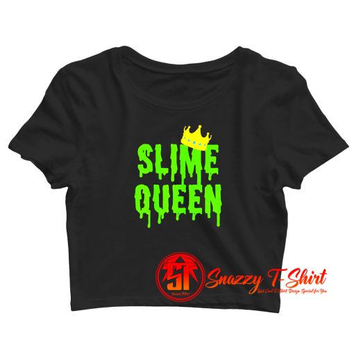 Slime Queen Crop Top Shirt