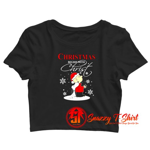 Snoopy And Charlie Christmas Begins With Christ Crop Top Shirt