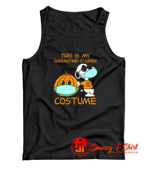 Snoopy Face Mask Joe Cool This Is My Quarantine O Ween Costume Tank Top